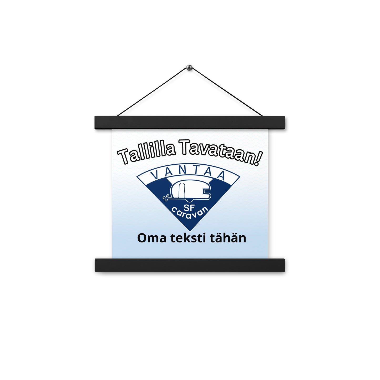 SF-Caravan Vantaa juliste ripustettavalla kehyksellä "Tallilla Tavataan!" ja omalla tekstillä