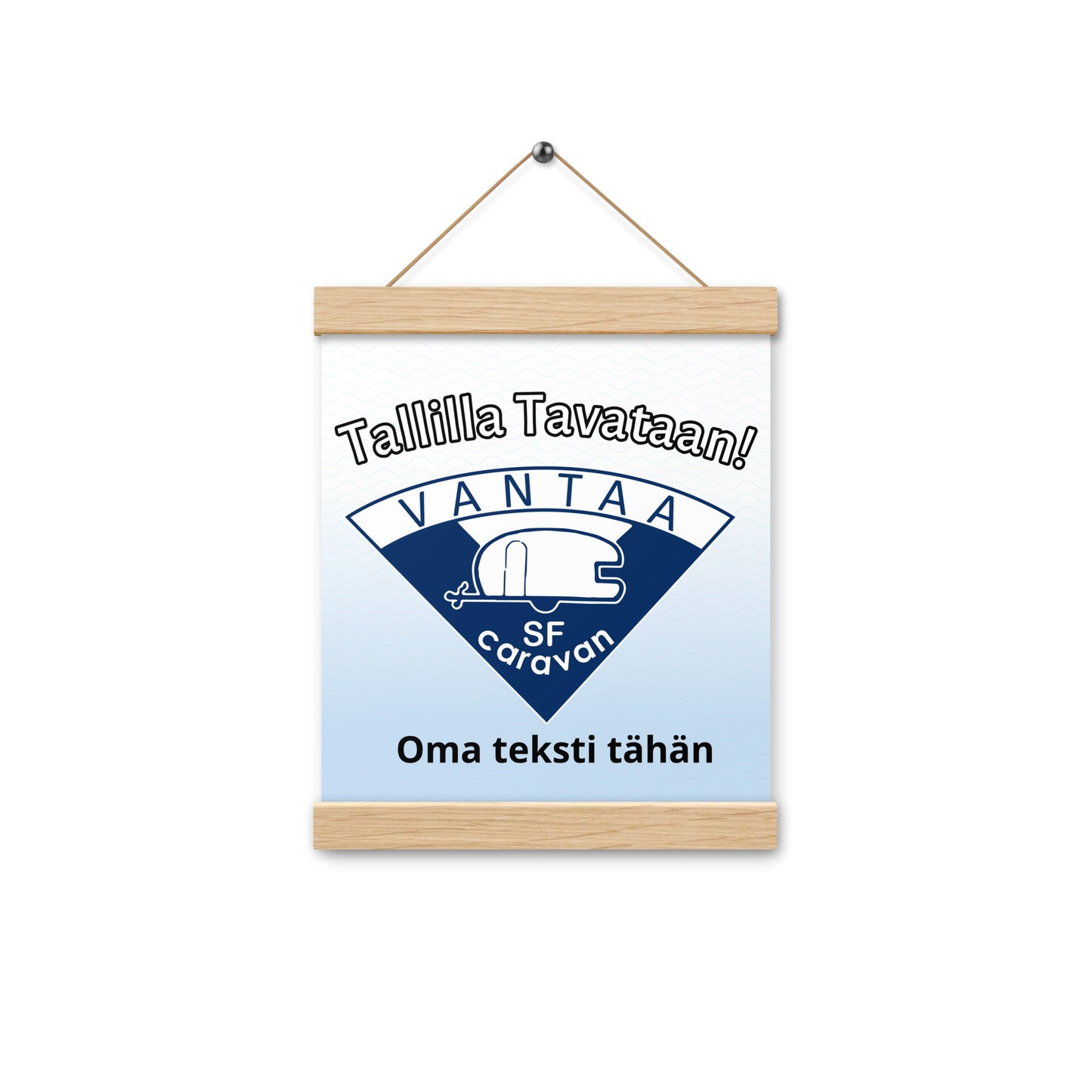 SF-Caravan Vantaa juliste ripustettavalla kehyksellä "Tallilla Tavataan!" ja omalla tekstillä
