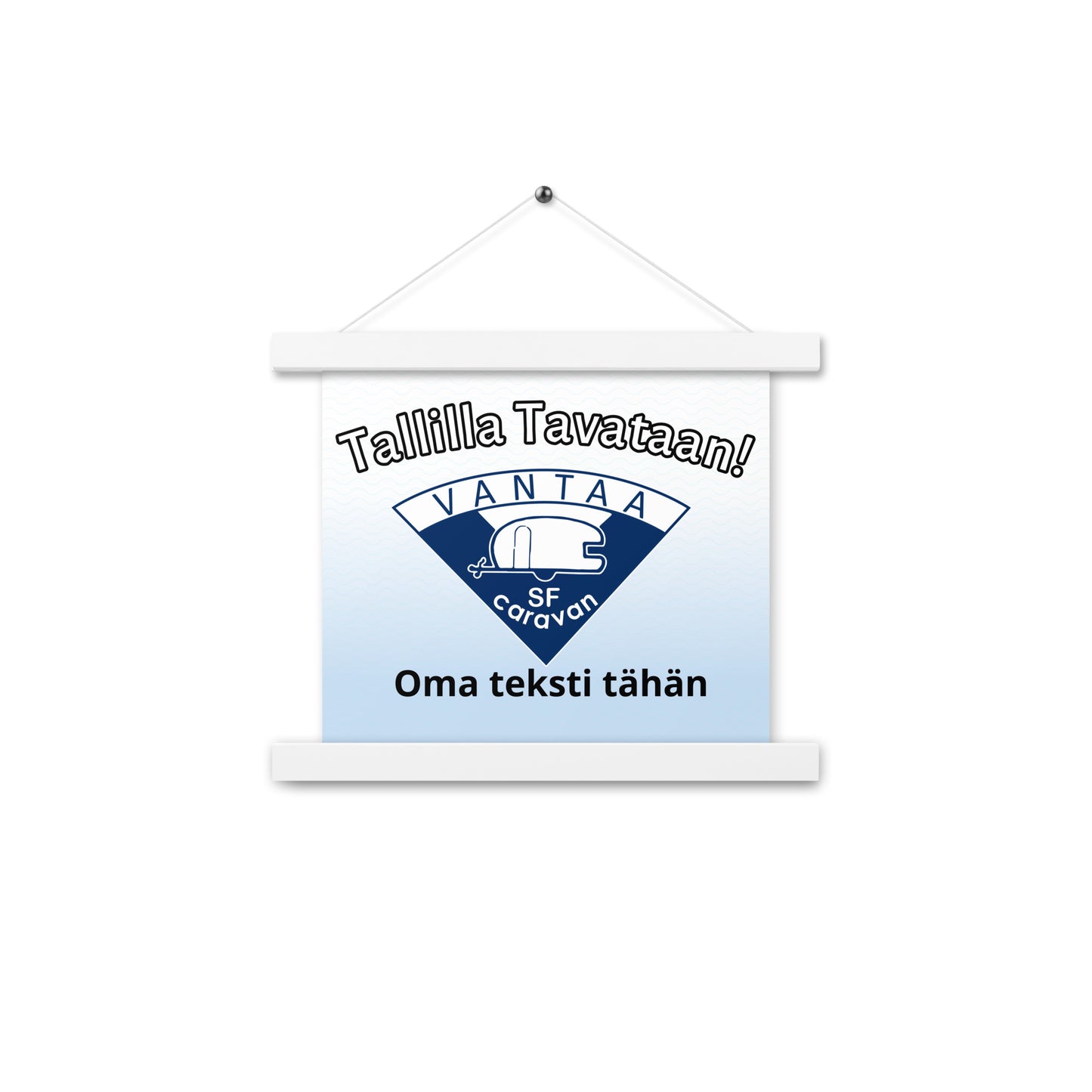 SF-Caravan Vantaa juliste ripustettavalla kehyksellä "Tallilla Tavataan!" ja omalla tekstillä